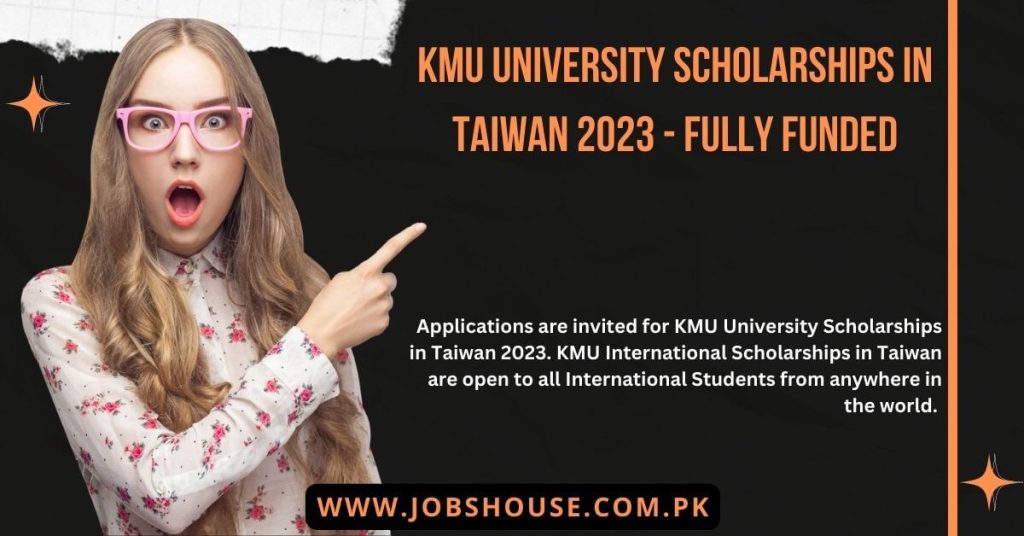 KMU University Scholarships in Taiwan 2023 - Fully Funded