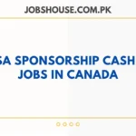 Visa Sponsorship Cashier Jobs In Canada